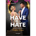 To Have & to Hate