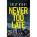 Never Too Late: A Midlands Crime Thriller
