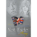 Not Fade Away