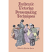 Authentic Victorian Dressmaking Techniques