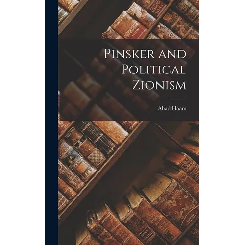 Pinsker and Political Zionism