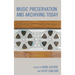 Music Preservation and Archiving Today