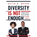 Diversity Is Not Enough: A Roadmap to Recruit, Develop and Promote Black Leaders in America