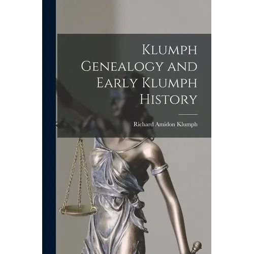Klumph Genealogy and Early Klumph History