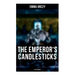 THE EMPEROR'S CANDLESTICKS (A Spy Classic)
