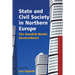 State and Civil Society in Northern Europe: The Swedish Model Reconsidered