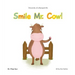 Chronicles of a Barnyard Life: Smile Mr. Cow!