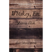 Whiskey, Etc.: Short (Short) Stories