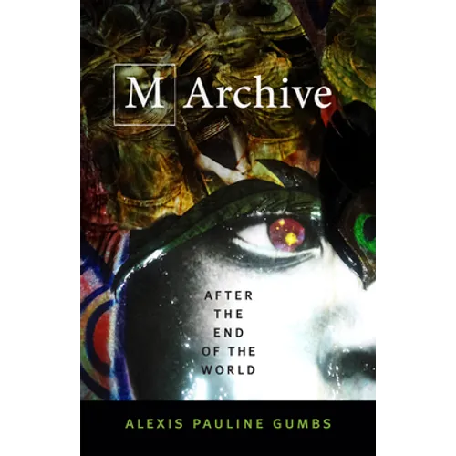 M Archive: After the End of the World