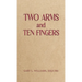 Two Arms and Ten Fingers