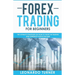 Forex Trading For Beginners The Ultimate Strategies On How To Profit In Trading And Generate Passive Income