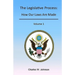 The Legislative Process: How Our Laws Are Made, Volume 1
