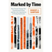 Marked by Time: How Social Change Has Transformed Crime and the Life Trajectories of Young Americans