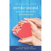 Embraced: Nurturing Your Child's Identity in God's Unconditional Love