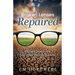Broken Lenses Repaired: Seeing Through the Lens of the Gospel