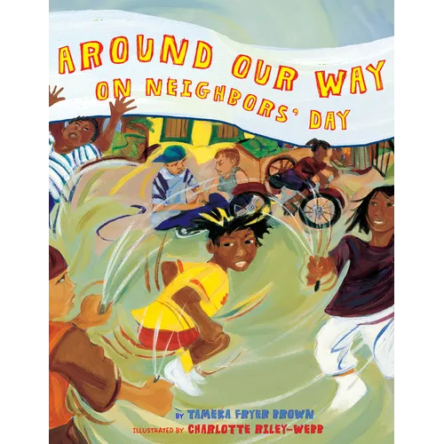 Around Our Way on Neighbors' Day: A Picture Book
