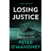 Losing Justice: A Legal Thriller