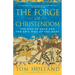 The Forge of Christendom: The End of Days and the Epic Rise of the West