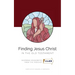 Finding Jesus Christ In the Old Testament