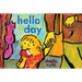 Hello Day: A Child's-Eye View of the World