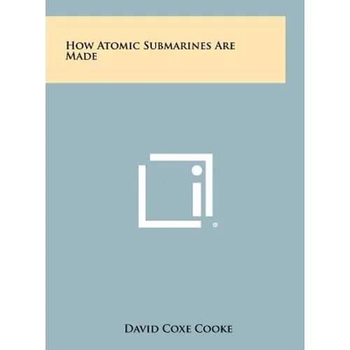 How Atomic Submarines Are Made