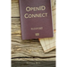 Openid Connect: End-User Identity for Apps and APIs