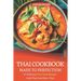 Thai Cookbook Made to Perfection: 27 Delicious Thai Food Recipes - Cook Thai Food like a Thai