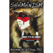 Shamanism - What It's All About