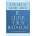 El líder y sus batallas: Estrategias para enfrentarlas