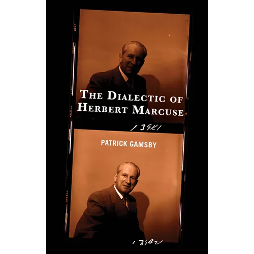 The Dialectic of Herbert Marcuse