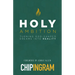 Holy Ambition: Turning God-Shaped Dreams Into Reality