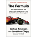 The Formula: How Rogues, Geniuses, and Speed Freaks Reengineered F1 Into the World's Fastest-Growing Sport