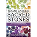 Edgar Cayce's Sacred Stones: The A-Z Guide to Working with Gems to Enhance Your Life and Health