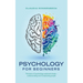 Psychology for beginners: The basics of psychology explained simply - understanding and manipulating people