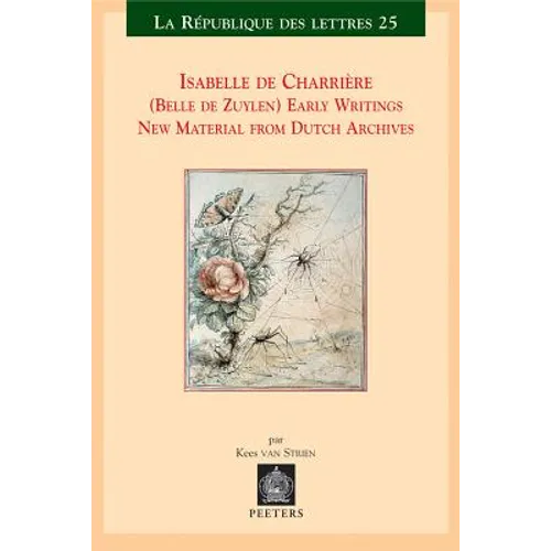 Isabelle de Charriere (Belle de Zuylen). Early Writings. New Material from Dutch Archives