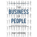 The Business of People: Proven Methods for Increasing Leadership and Employee Performance