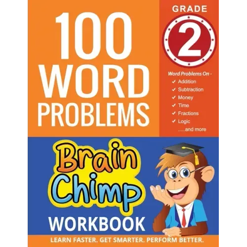 100 Word Problems: Grade 2 Math Workbook