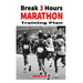 Break 3 Hours Marathon Training Plan: 16-week marathon training plan aims to get you across the line in under 3 hours.