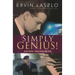 Simply Genius!: And Other Tales from My Life