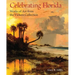 Celebrating Florida: Works of Art from the Vickers Collection