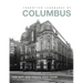 Forgotten Landmarks of Columbus