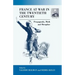 France at War in the Twentieth Century: Propaganda, Myth, and Metaphor