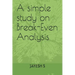 A simple study on Break-Even Analysis