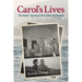Carol's Lives: Two Soul's Journey in Two Cities and Beyond