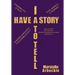 I Have a Story to Tell