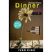 Christian Fiction: Dinner With Jesus [Christian Books]