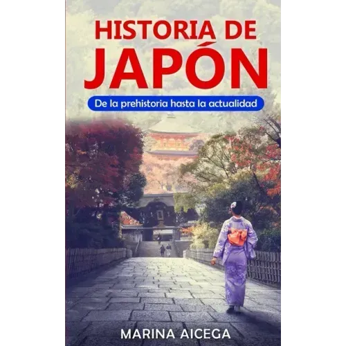 Historia de Japón: De la prehistoria hasta la actualidad