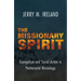 The Missionary Spirit: Evangelism and Social Action in Pentecostal Missiology