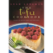The Tofu Cookbook: Over 150 Quick and Easy Recipes