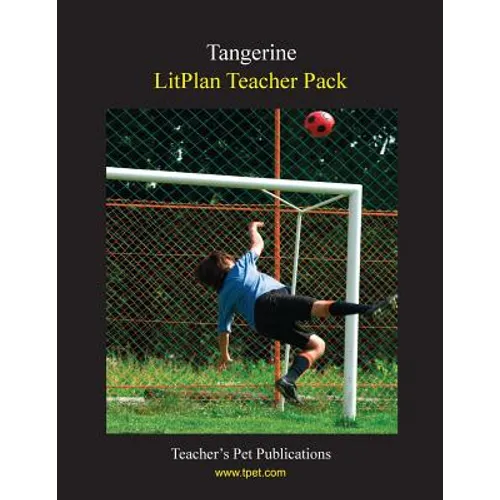 Litplan Teacher Pack: Tangerine